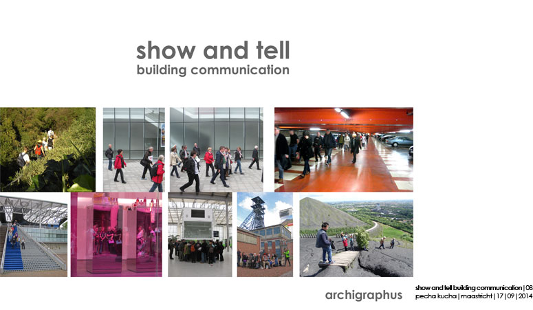 Archigraphus - Pecha Kucha | Maastricht | 8-14