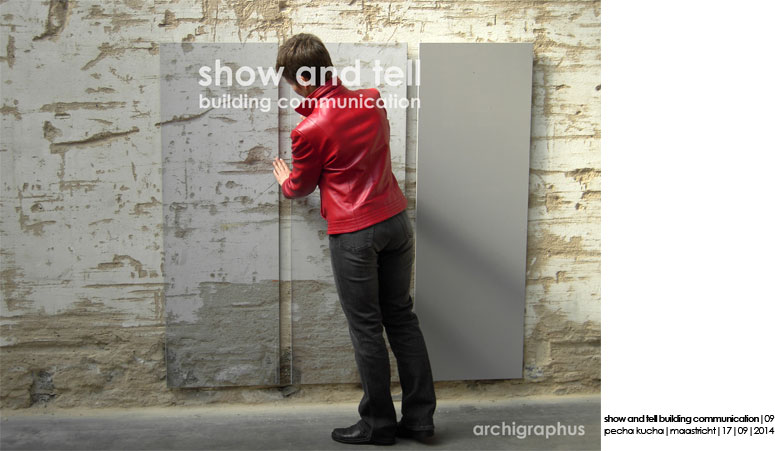 Archigraphus - Pecha Kucha | Maastricht | 8-14